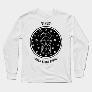 Virgo ♍ Bold Since Birth Zodiac Sign Astrology Long Sleeve T-Shirt